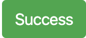 success concept on a Button component in Bootstrap.